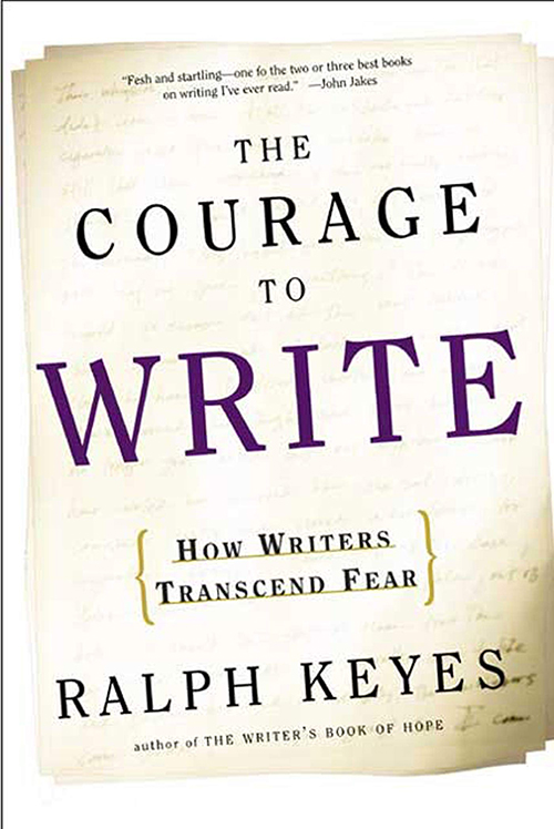 Book cover for The Courage to Write by Ralph Keyes