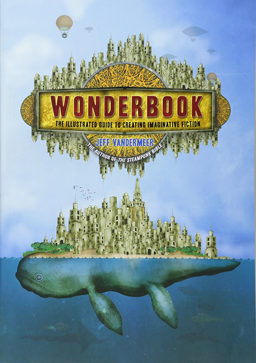 Book cover for Wonderbook by Jeff Vandermeer