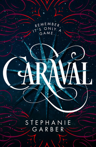 Book Cover - Caraval by Stephanie Garber