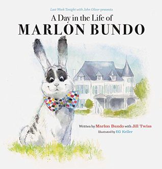 A Day in the Life of Marlon Bundo by Jill Twiss