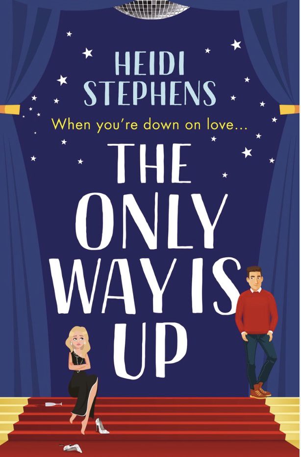 The Only Way Is Up by Heidi Stephens