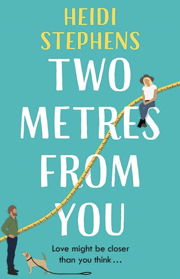 Two Metres From You by Heidi Stephens