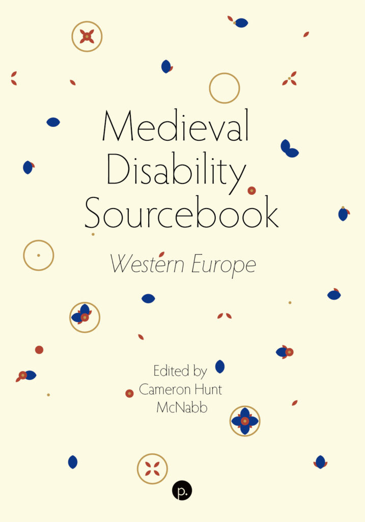 The Medieval Disability Sourcebook