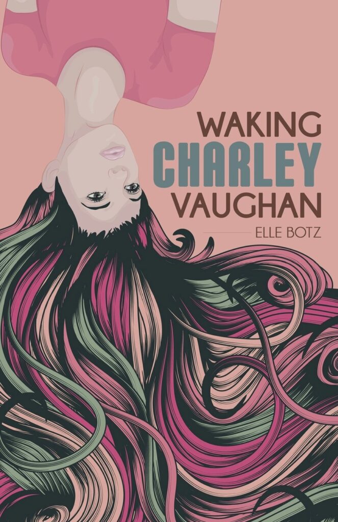 Waking Charley Vaughan by Elle Botz